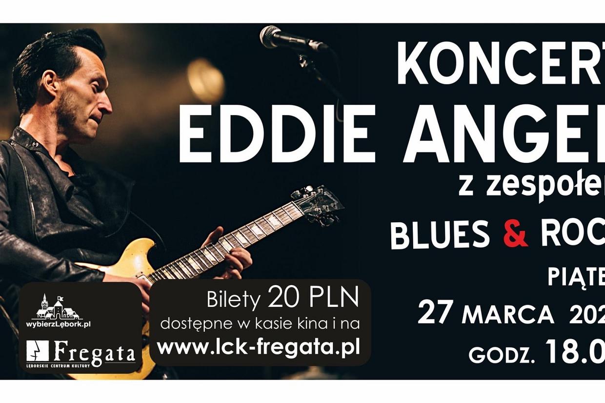 Koncert bluesowy - Eddie Angel wraca do „Fregaty”