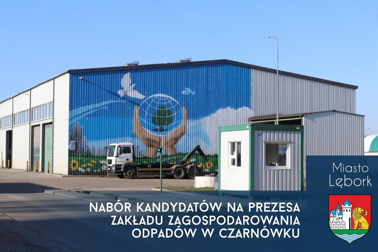 Nabór kandydatów na prezesa Zakładu Zagospodarowania Odpadów w Czarnówku