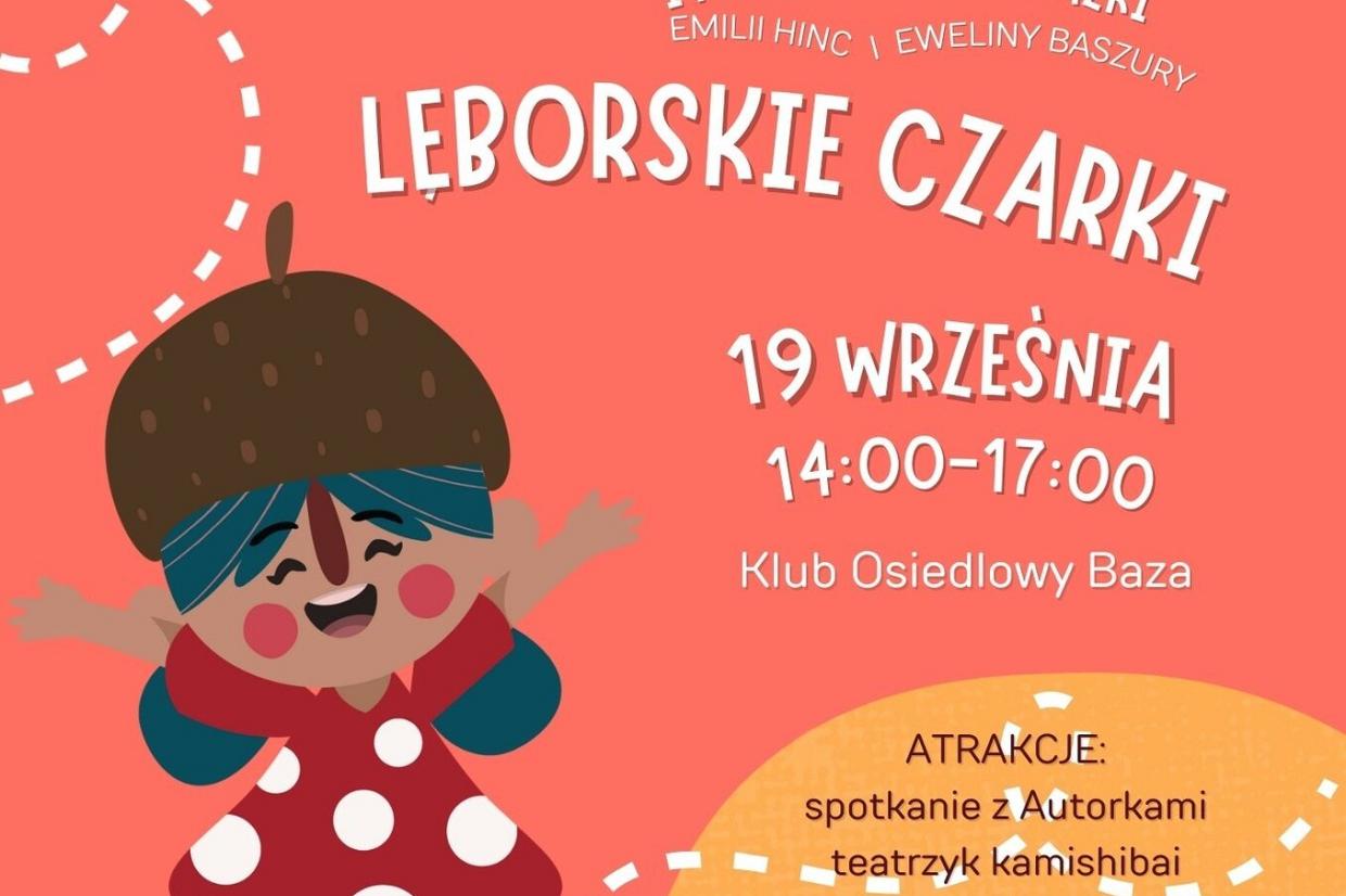 Akcja tej książki dla dzieci toczy się w Lęborku. Zapraszamy na literacki piknik rodzinny