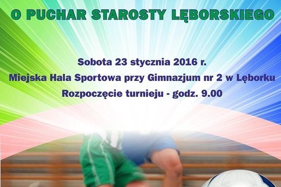 XVI Halowy Turniej Piłki Nożnej o Puchar Starosty Lęborskiego