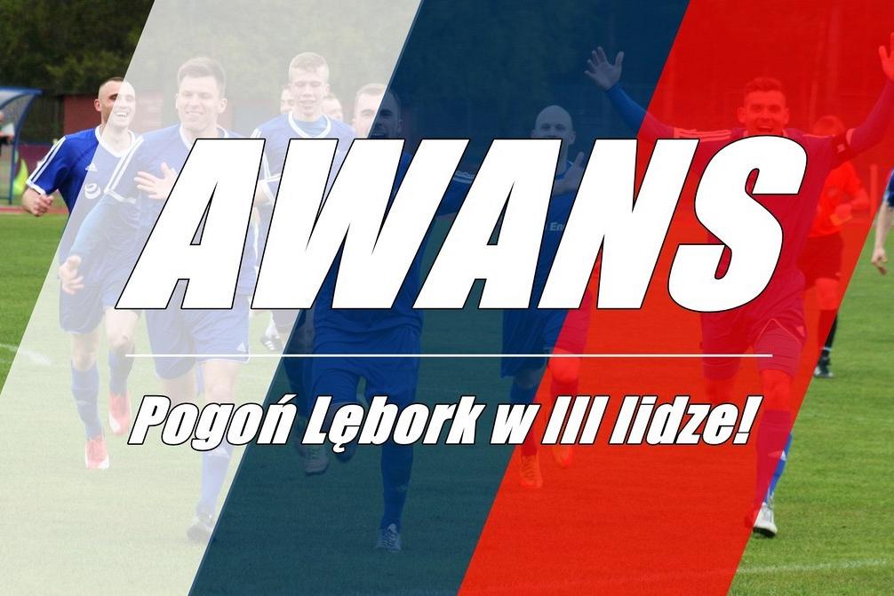 Po 16 latach III liga wraca do Lęborka!