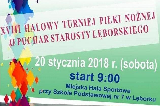 XVIII Halowy Turniej Piłki Nożnej o puchar Starosty Lęborskiego