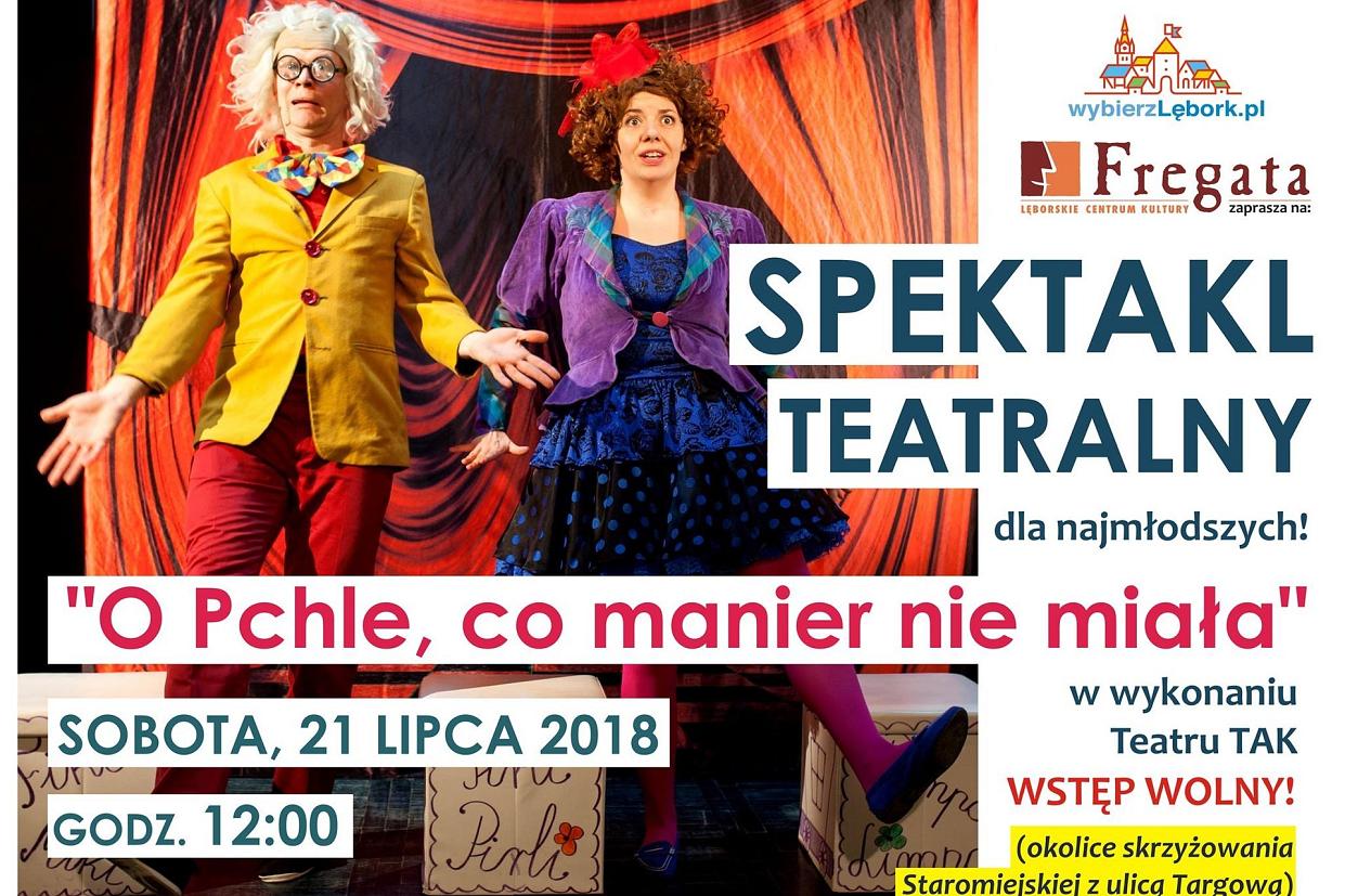 Lęborskie Dni Jakubwe - Spektakl teatralny „O Pchle, co manier nie miała