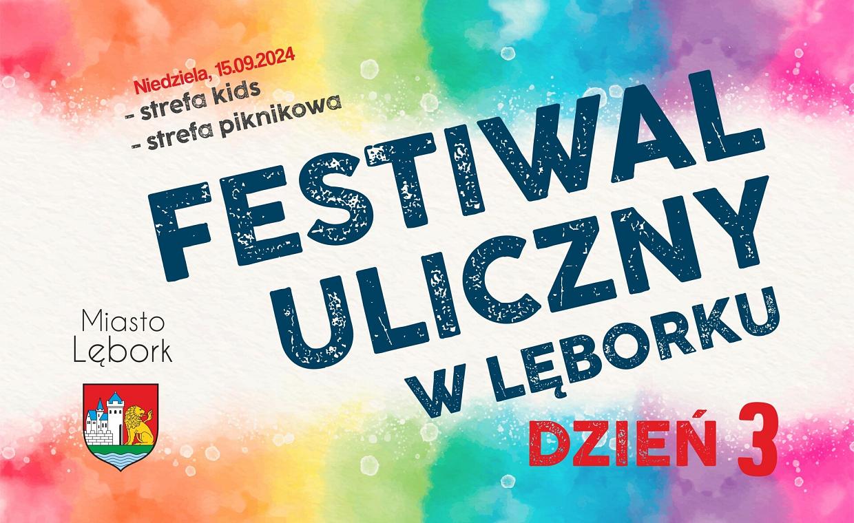 Ostatni dzień Festiwalu Ulicznego w Lęborku – niedziela 15.09.2024