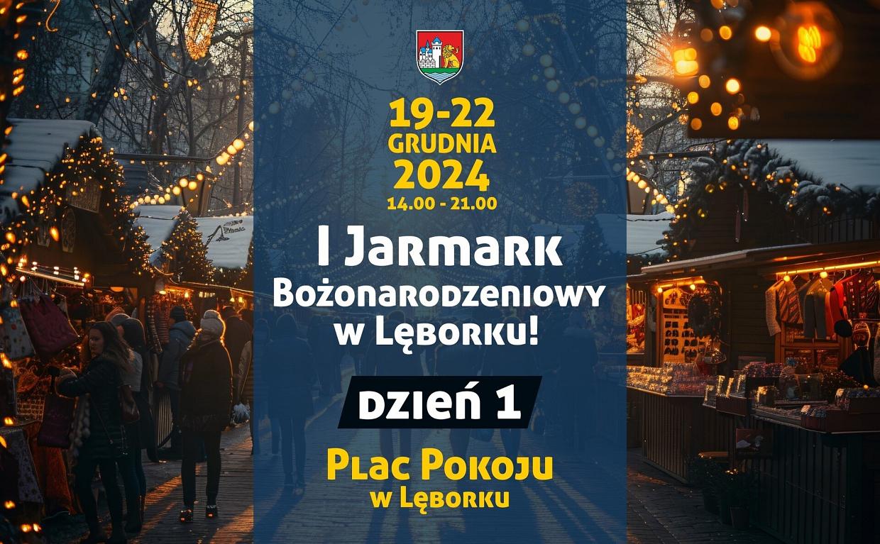 Dziś startuje I Jarmark Bożonarodzeniowy w Lęborku!