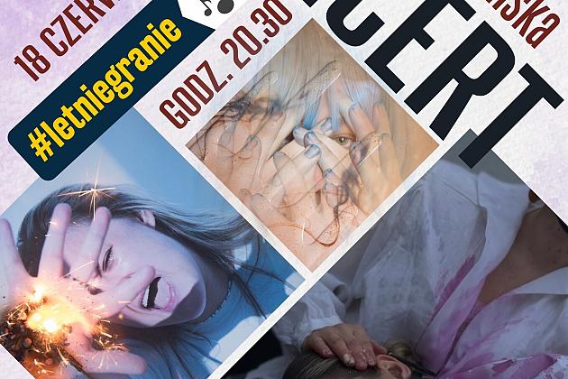 Letnie granie 2025 - koncert Julity Zielińskiej