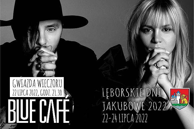Gwiazdy Lęborskich Dni Jakubowych 2022