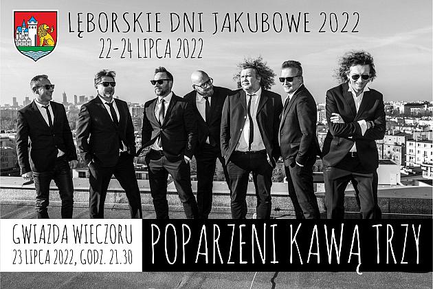 Gwiazdy Lęborskich Dni Jakubowych 2022