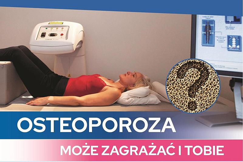 Zbadaj się bezpłatnie na osteoporozę